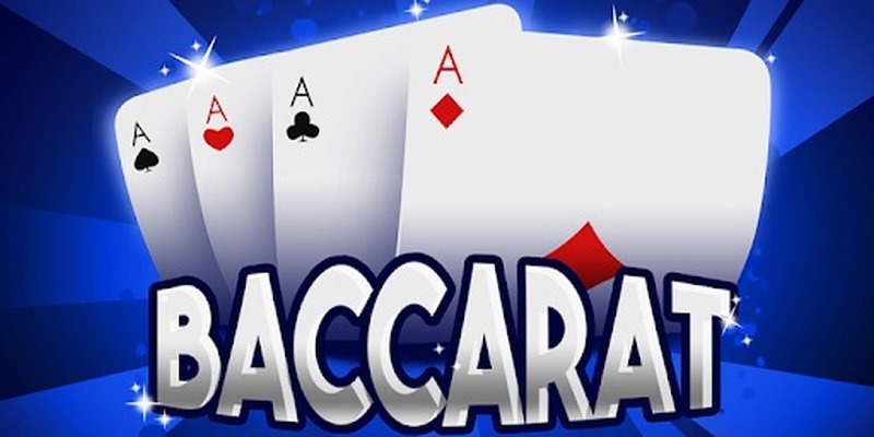 Top 3+ thế bài Baccarat hiệu quả nhất hiện nay